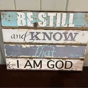 Be Still and Know Plank Sign